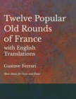 Image for 12 Popular Old Rounds of France with English Translations - Sheet Music for Voice and Piano