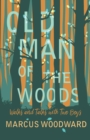Image for Old Man of the Woods : Walks and Talks with Two Boys