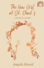 Image for The New Girl at St. Chad&#39;s - A School Story