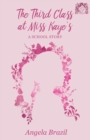 Image for The Third Class at Miss Kaye&#39;s - A School Story