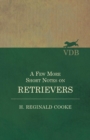 Image for A Few More Short Notes on Retrievers