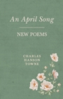 Image for An April Song : New Poems
