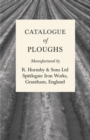 Image for Catalogue of Ploughs Manufactured by R. Hornsby &amp; Sons Ltd - Spittlegate Iron Works, Grantham, England