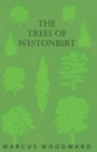 Image for The Trees of Westonbirt - Illustrated with Photographic Plates