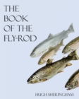 Image for The Book of the Fly-Rod
