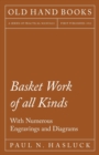 Image for Basket Work of all Kinds - With Numerous Engravings and Diagrams