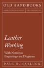 Image for Leather Working - With Numerous Engravings and Diagrams