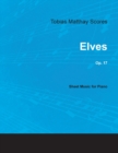 Image for Tobias Matthay Scores - Elves, Op. 17 - Sheet Music for Piano