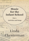 Image for Music for the Infant School - Part 1 - Activities and Songs