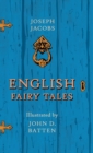 Image for English Fairy Tales - Illustrated by John D. Batten
