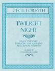 Image for Twilight Night - Unaccompanied Part-Song for Soprano, Alto, Tenor and Bass - Words by Christina Rossetti