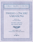 Image for Twelve Concert Variations upon an English Theme, &quot;Down Among the Dead Men&quot; - Sheet Music for Pianoforte and Orchestra - Op.71