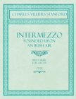 Image for Intermezzo - Founded Upon an Irish Air - Sheet Music for Organ - No. 4, Op. 189