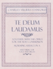 Image for Te Deum Laudamus - Together with the Office for the Holy Communion - Morning Service in A - Sheet Music for Voice and Organ
