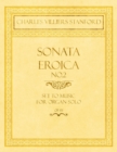 Image for Sonata Eroica No.2 - Set to Music for Organ Solo - Op.151