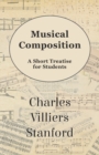 Image for Musical Composition - A Short Treatise for Students