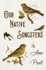 Image for Our Native Songsters