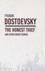 Image for An Honest Thief and Other Short Stories