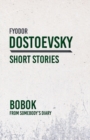 Image for Bobok; From Somebody&#39;s Diary