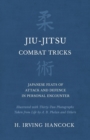 Image for Jiu-Jitsu Combat Tricks - Japanese Feats of Attack and Defence in Personal Encounter - Illustrated with Thirty-Two Photographs Taken from Life by A. B. Phelan and Others
