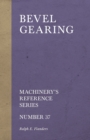 Image for Bevel Gearing - Machinery&#39;s Reference Series - Number 37
