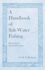 Image for A Handbook of Salt-Water Fishing - Illustrated by Marshall W. Joyce