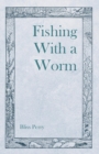 Image for Fishing with a Worm
