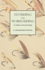 Image for Fly-Fishing and Worm Fishing for Salmon, Trout and Grayling