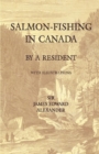 Image for Salmon-Fishing in Canada, by a Resident - With Illustrations