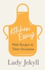 Image for Kitchen Essays - With Recipes and Their Occasions