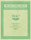 Image for Trio - Pour Piano, Violon et Violoncelle