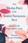 Image for The Siksha-Patri of the Svami-Narayana Sect : Journal of the Royal Asiatic Society