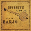 Image for Buckley&#39;s Guide for the Banjo