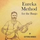 Image for Eureka Method for the Banjo