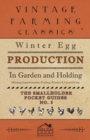 Image for Winter Egg Production - In Garden and Holding - Housing Improvements, Feeding, Routine &amp; General Care - The Smallholder Pocket Guides - No. 3