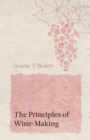Image for The Principles of Wine-Making