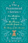 Image for Five Children and It, The Phoenix and the Carpet, and The Story of the Amulet;The Psammead Series - Books 1 - 3