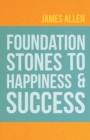 Image for Foundation Stones to Happiness and Success