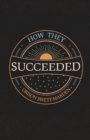 Image for How They Succeeded; Life Stories of Successful Men Told by Themselves