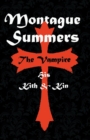 Image for The Vampire : His Kith and Kin