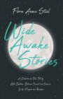 Image for Wide Awake Stories - A Collection of Tales Told by Little Children, Between Sunset and Sunrise, In the Panjab and Kashmir