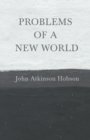 Image for Problems of a New World