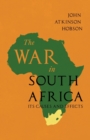 Image for The War in South Africa - Its Causes and Effects