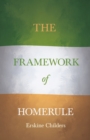 Image for The Framework of Home Rule : With an Excerpt From Remembering Sion By Ryan Desmond