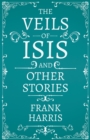 Image for The Veils of Isis - And Other Stories
