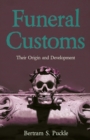 Image for Funeral Customs : Their Origin and Development