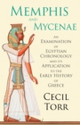 Image for Memphis and Mycenae - An Examination of Egyptian Chronology and its Application to the Early History of Greece