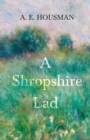 Image for A Shropshire Lad : With a Chapter from Twenty-Four Portraits by William Rothenstein