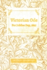Image for Victorian Ode - For Jubilee Day, 1897;With a Chapter from Francis Thompson, Essays, 1917 by Benjamin Franklin Fisher