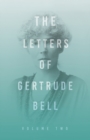 Image for The Letters of Gertrude Bell - Volume Two